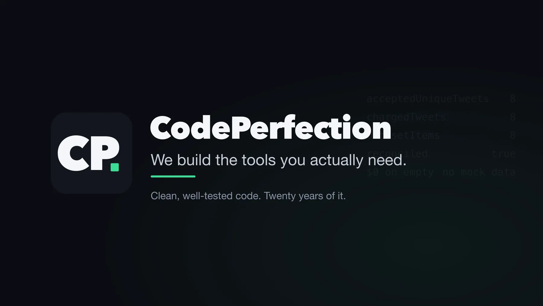 CodePerfection: we build the tools you actually need