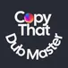 CopyThat Actor Dub Master avatar