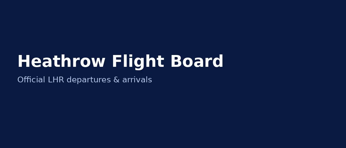 Heathrow Airport departures flight board