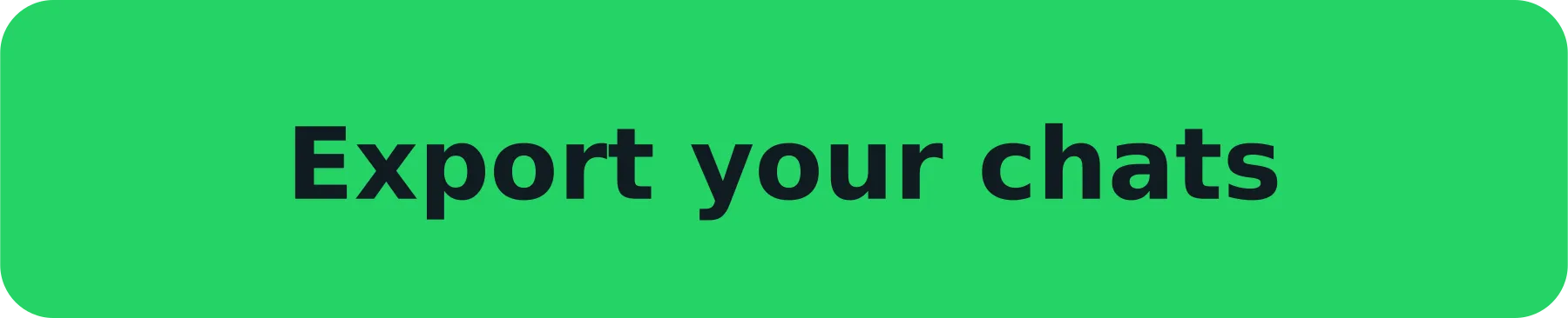 Export your chats