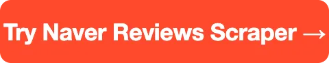 Try Naver Reviews Scraper