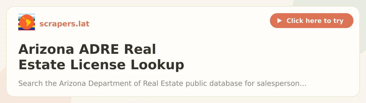 Arizona ADRE Real Estate License Lookup Scraper