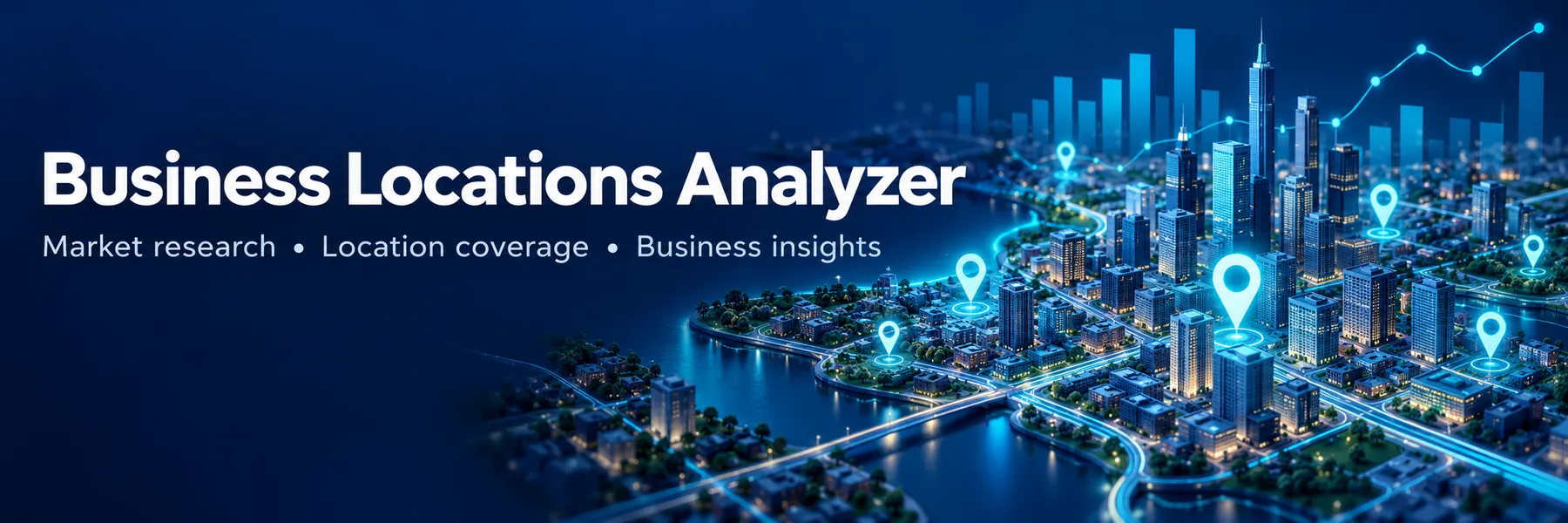 Business Locations Analyzer — market research, location coverage and business insights