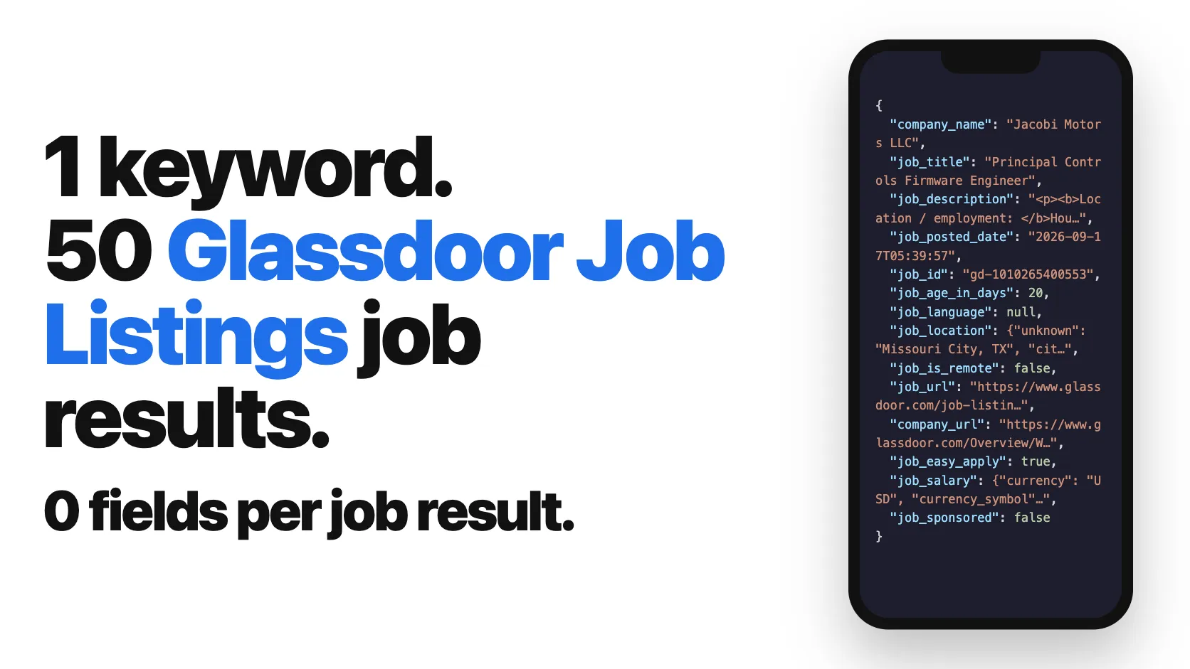 1 keyword. 50 Glassdoor Job Listings job results. 0 fields per job result.