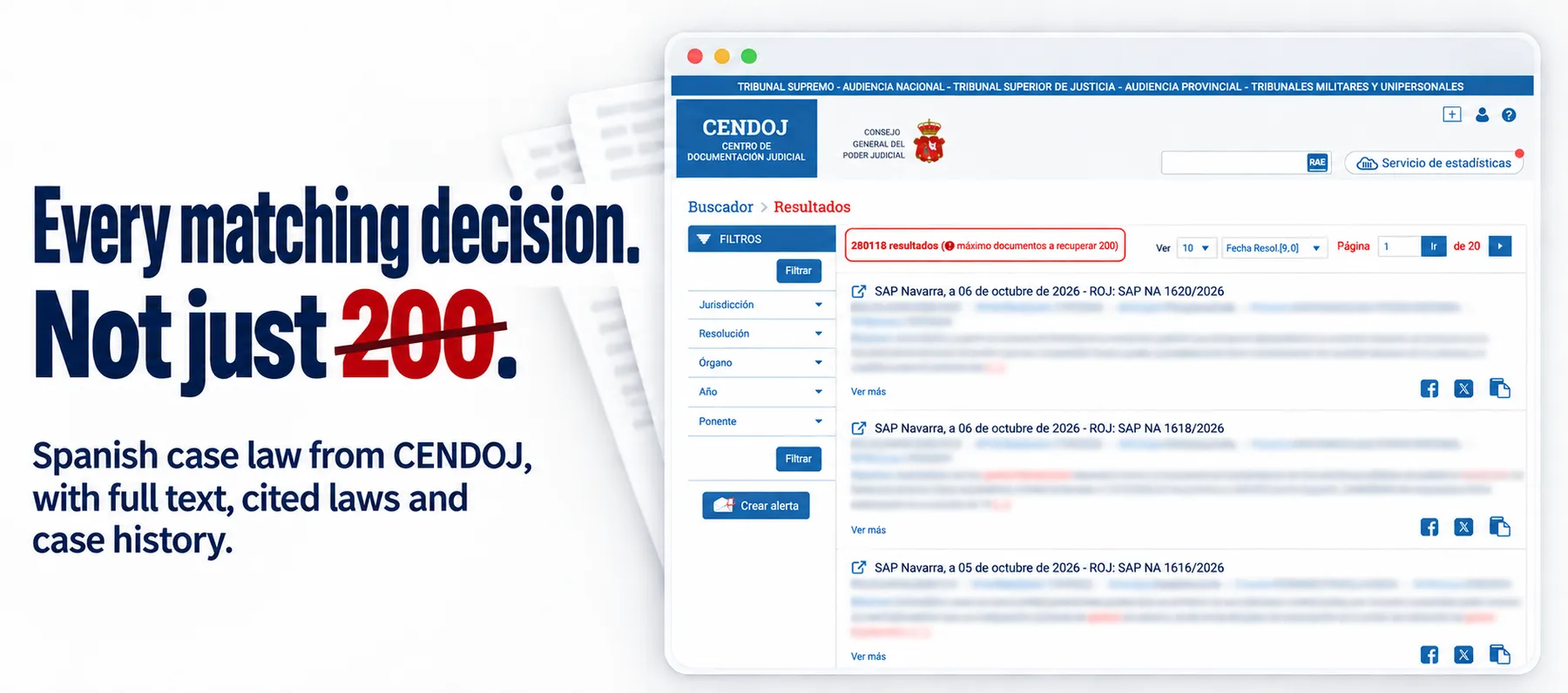 Every matching decision, not just 200. Spanish case law from CENDOJ with full text, cited laws and case history.
