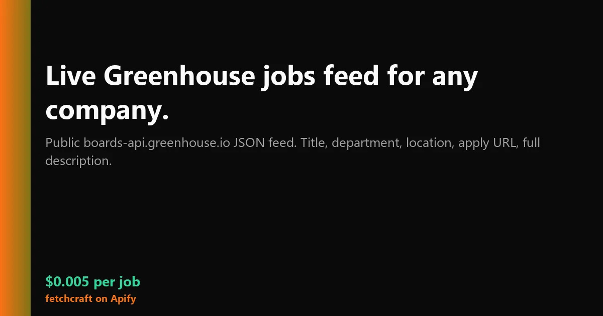 Greenhouse Jobs Scraper - Live ATS Job Board Extractor