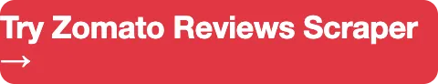 Try Zomato Reviews Scraper