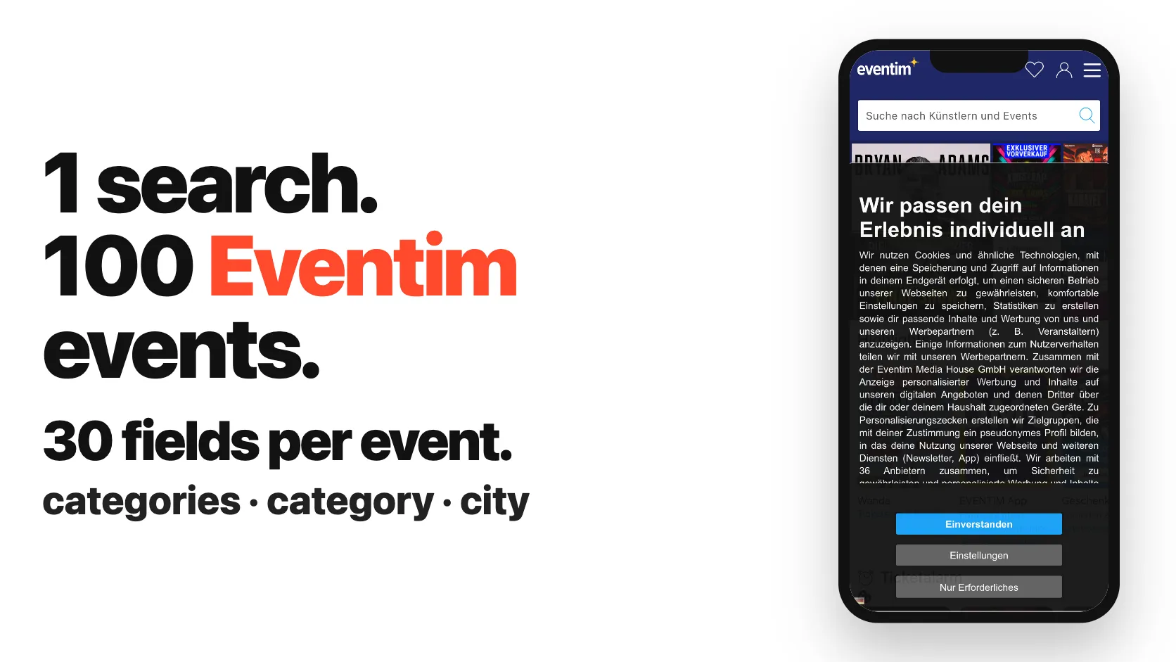 1 search. 100 Eventim events. 30 fields per event.