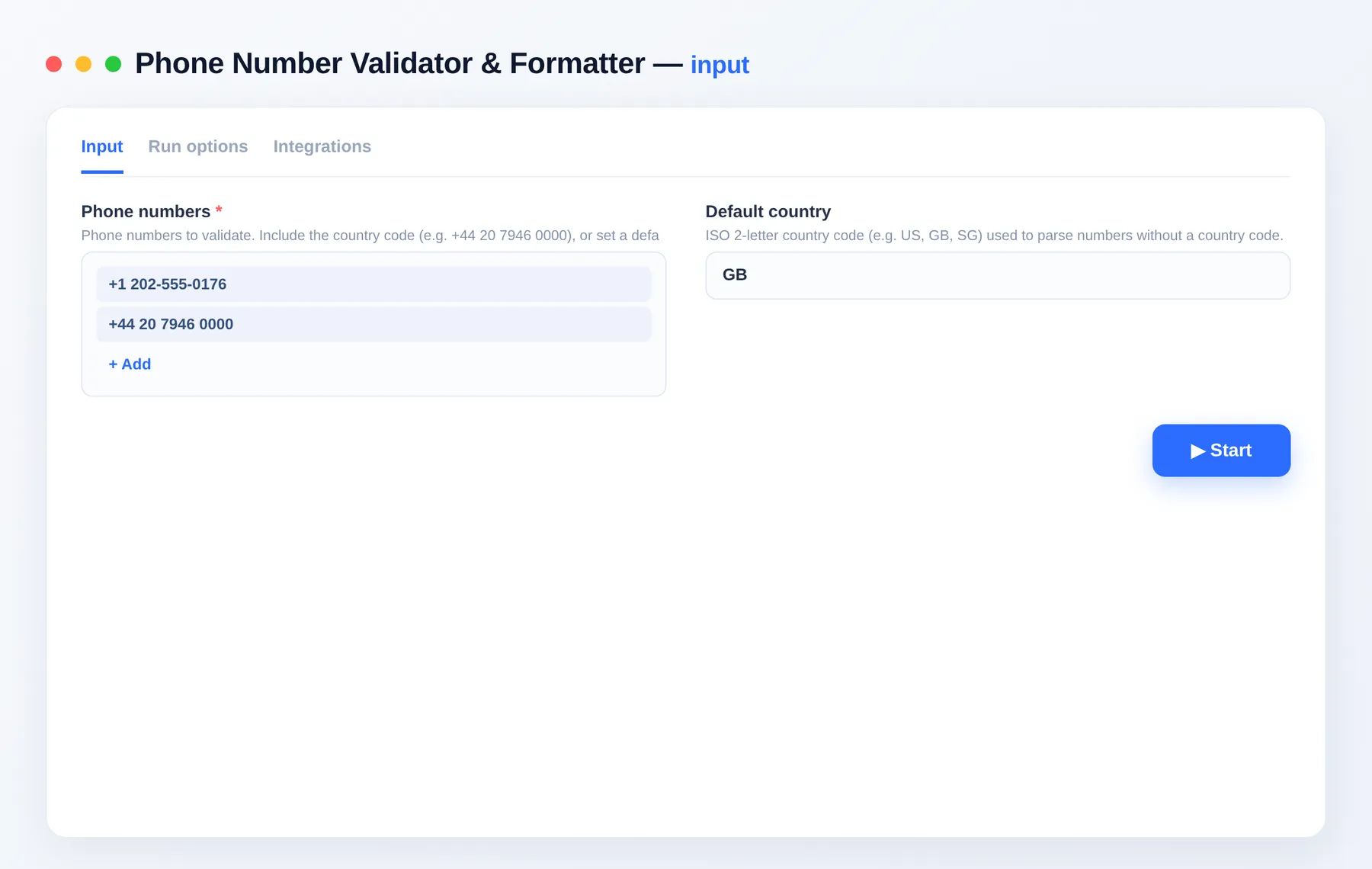 Phone Number Validator & Formatter input — configure the options in the Apify Console