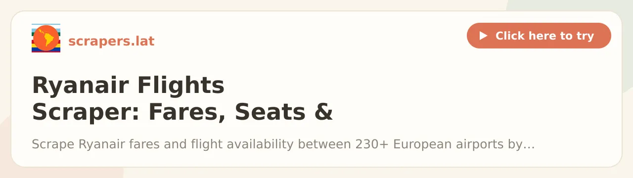 Ryanair Flights Scraper: Fares, Seats & Schedules