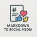 MarkdowntoSocialMediaPost avatar