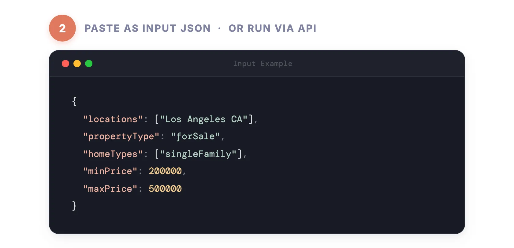 Step 2 — Paste as input JSON or run via API