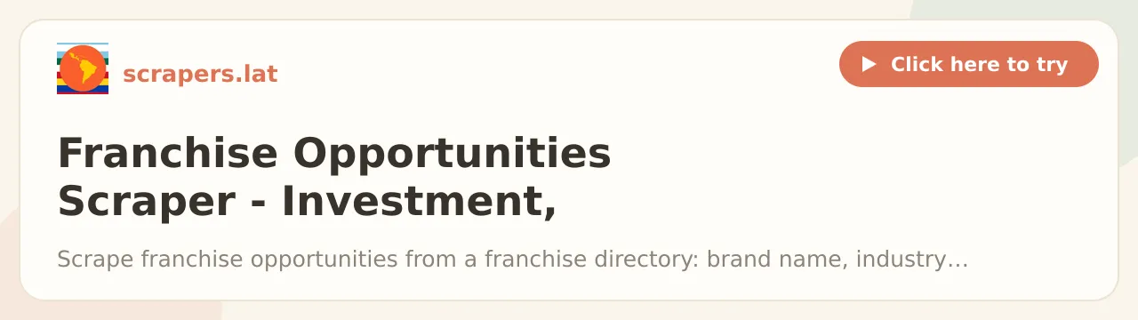 Franchise Opportunities Scraper - Investment, Fees & Leads