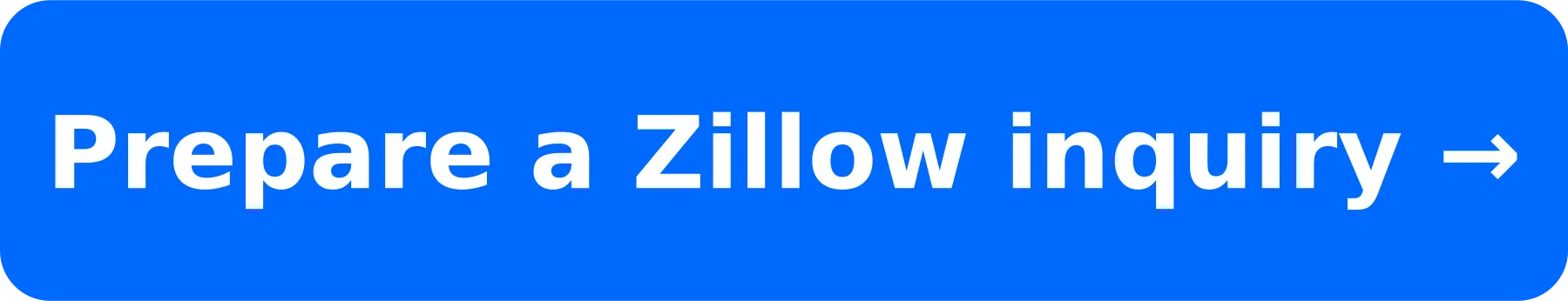 Prepare a Zillow inquiry