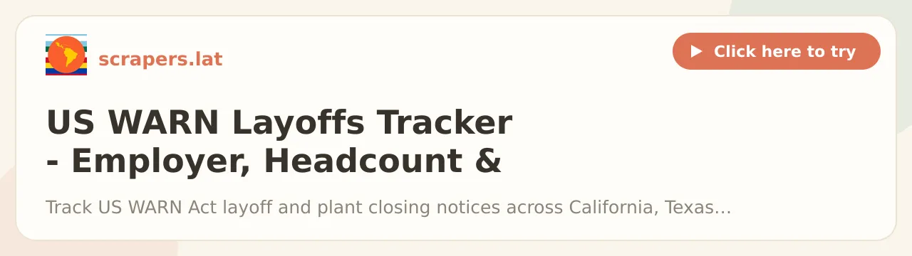 US WARN Layoffs Tracker - Employer, Headcount & Closure Scraper