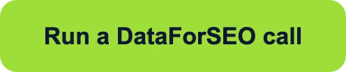 Run a DataForSEO call