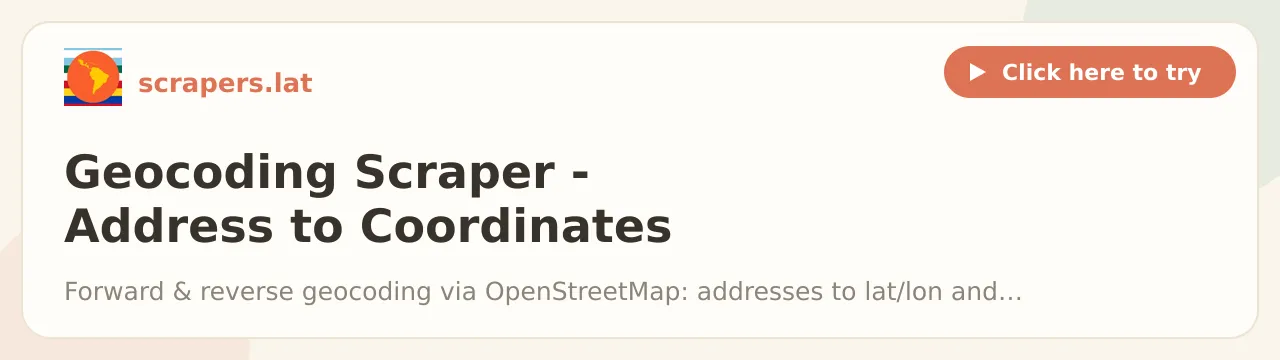 Geocoding Scraper - Address to Coordinates & Reverse (OSM)