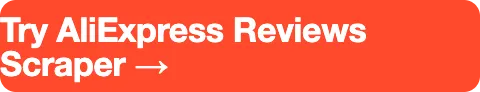 Try AliExpress Reviews Scraper