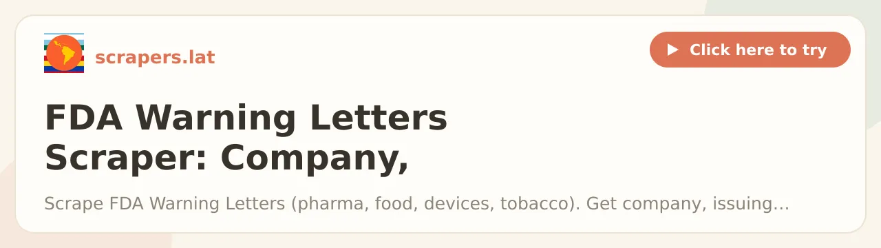 FDA Warning Letters Scraper: Company, Office & Full Text