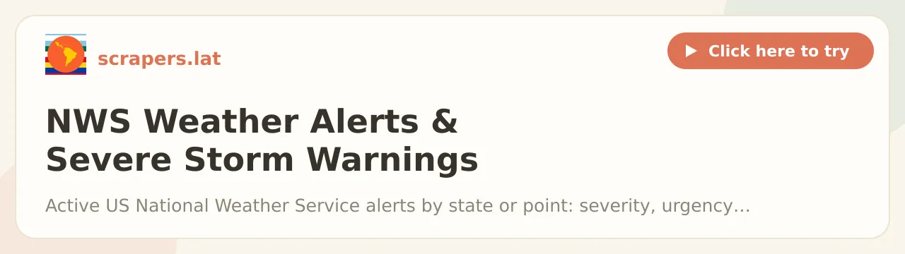 NWS Weather Alerts & Severe Storm Warnings Scraper (USA)