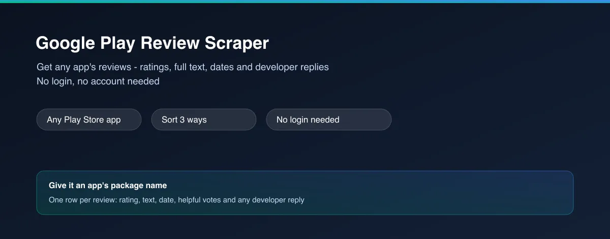 Google Play Review Scraper — get any app's reviews with ratings, full text, dates and developer replies