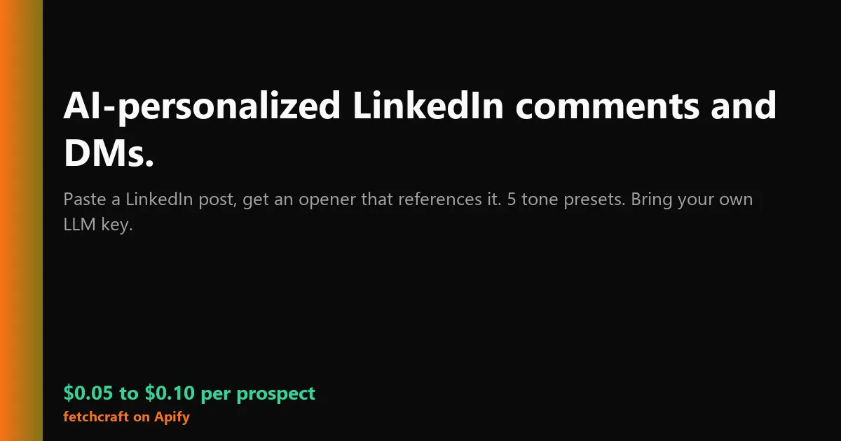 LinkedIn Post Personalizer - AI Comment + DM Generator