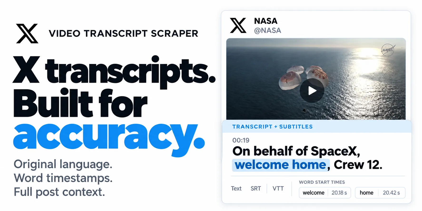X transcripts. Built for accuracy.