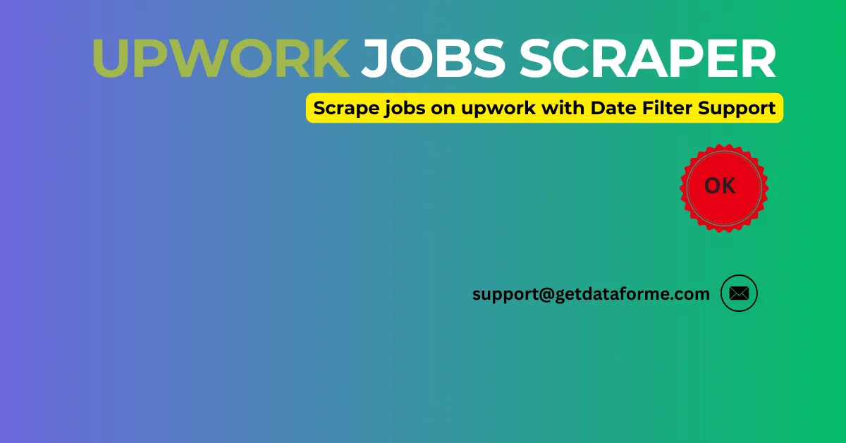 Upwork jobs Scraper Date filter