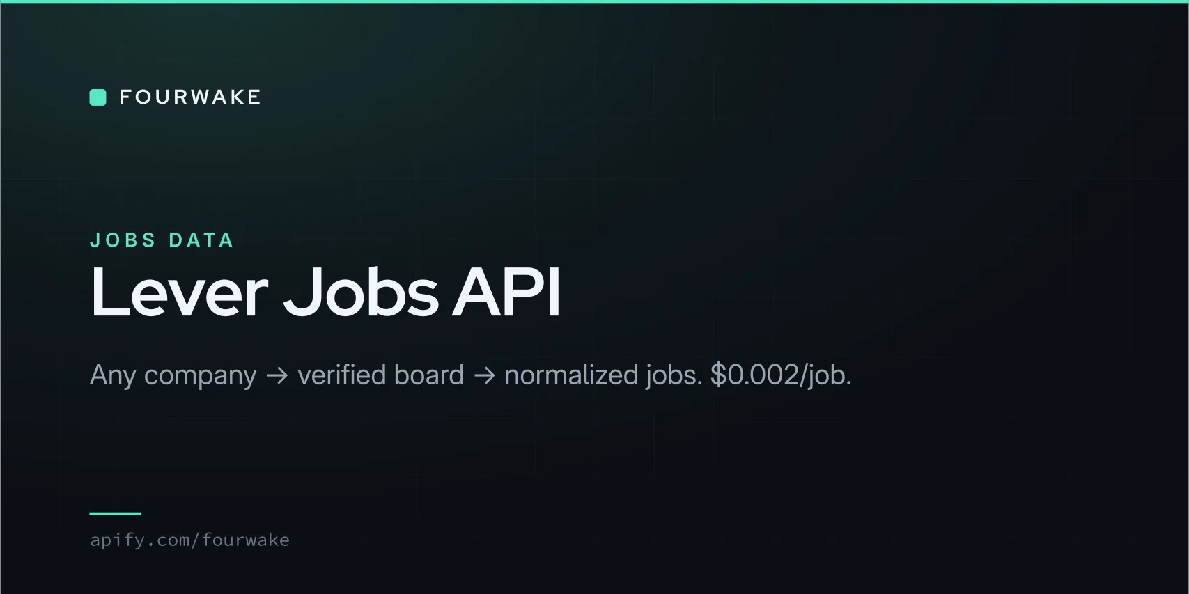 Lever Jobs API — Any Company Name to Verified Board to Normalized Jobs