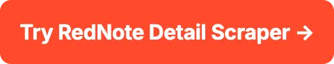 Try RedNote Detail Scraper