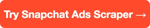 Try Snapchat Ads Scraper