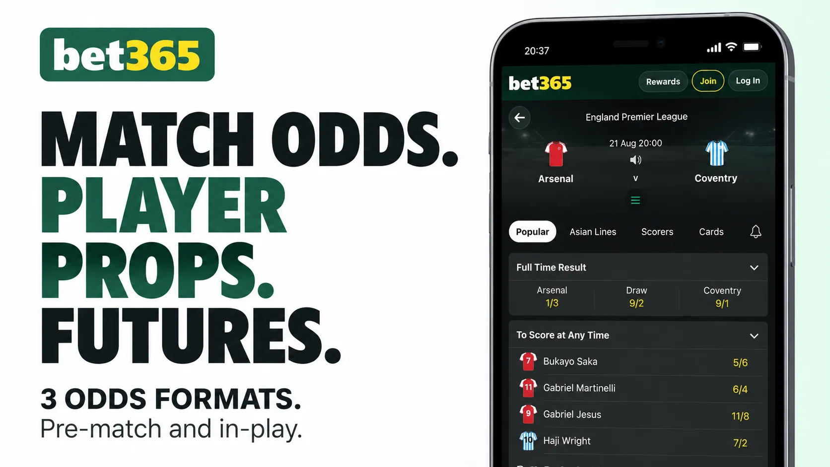 Bet365. Match odds. Player props. Futures. 3 odds formats. Pre-match and in-play.