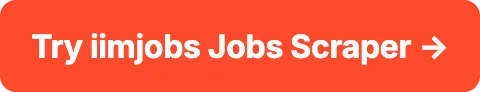 Try iimjobs Jobs Scraper