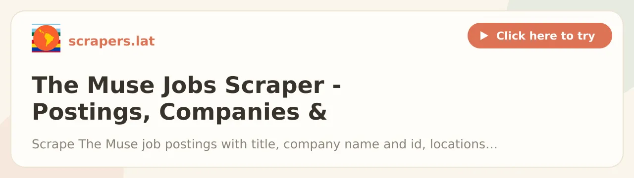 The Muse Jobs Scraper - Postings, Companies & Locations