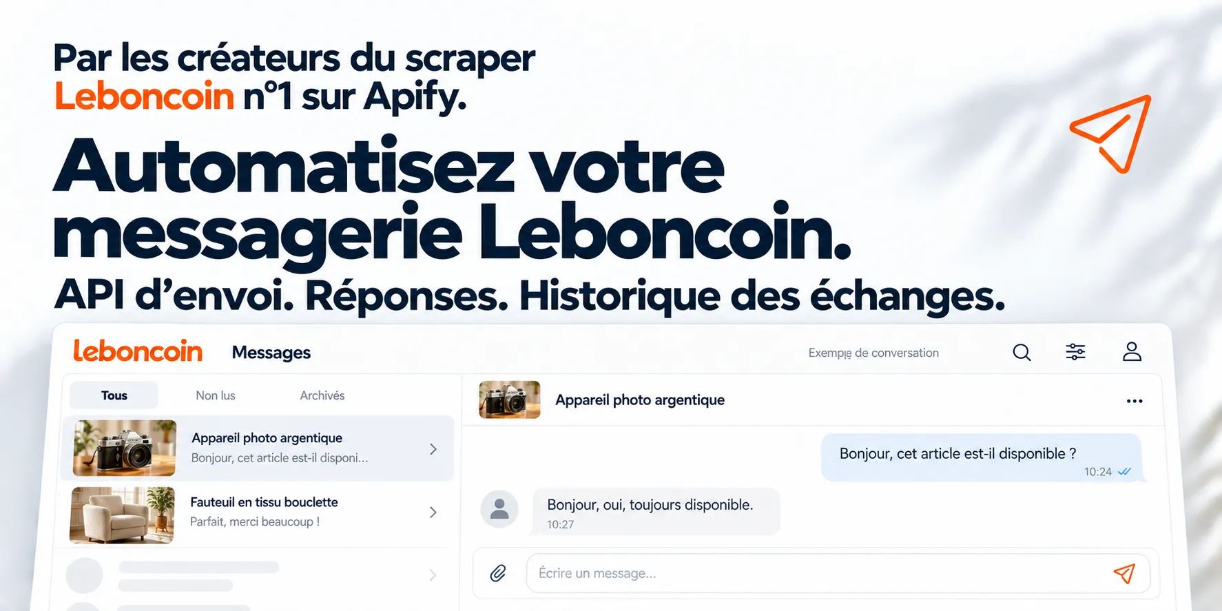 Automatisez votre messagerie Leboncoin. API d’envoi. Réponses. Historique des échanges.