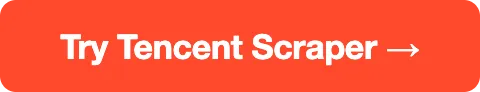 Try Tencent Scraper