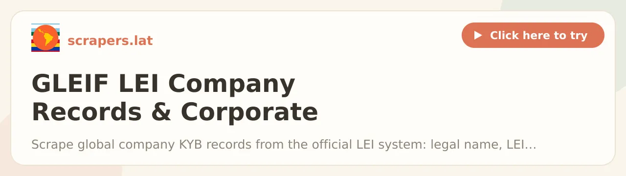GLEIF LEI Company Records & Corporate Ownership Scraper