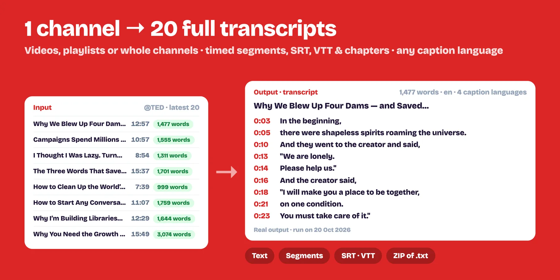 One YouTube channel turned into 20 full transcripts with timed segments (real output)