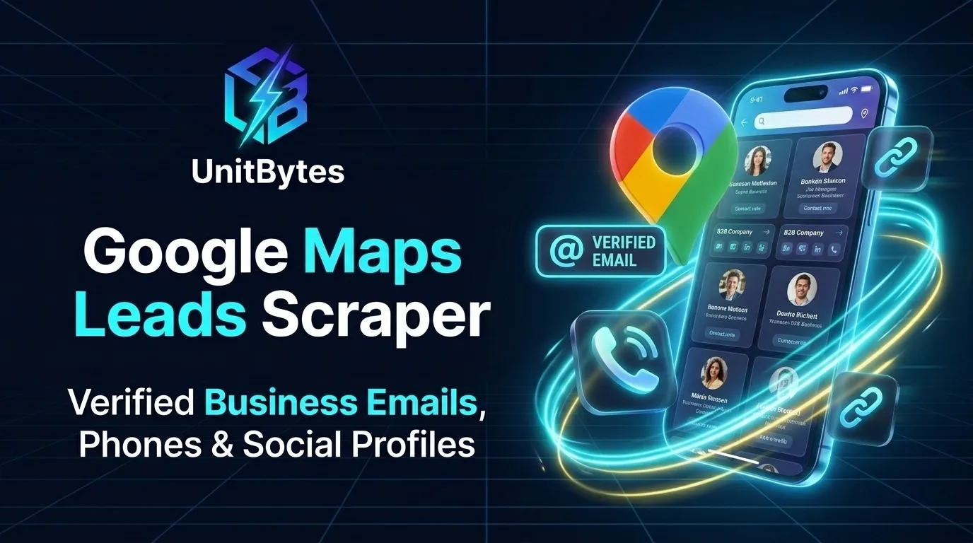 Google Maps Email & B2B Leads Scraper by UnitBytes