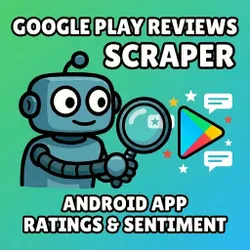 Google Play Reviews Scraper - Android App Ratings & Sentiment avatar
