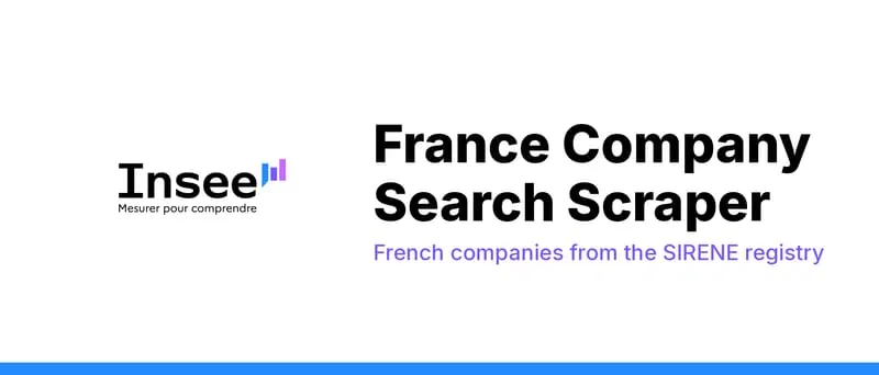 France Company Search (SIRENE) Scraper for French Business Data
