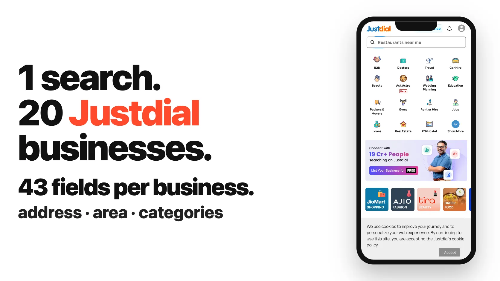 1 search. 20 Justdial businesses. 43 fields per business.