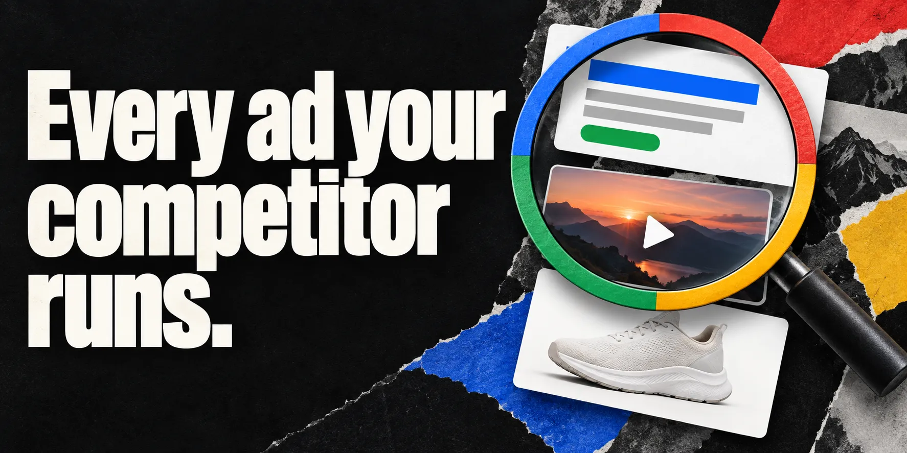 Every ad your competitor runs on Google — Search, YouTube, Shopping, Maps and Play — by domain, advertiser or brand, with run dates, EU impressions and what each ad says.