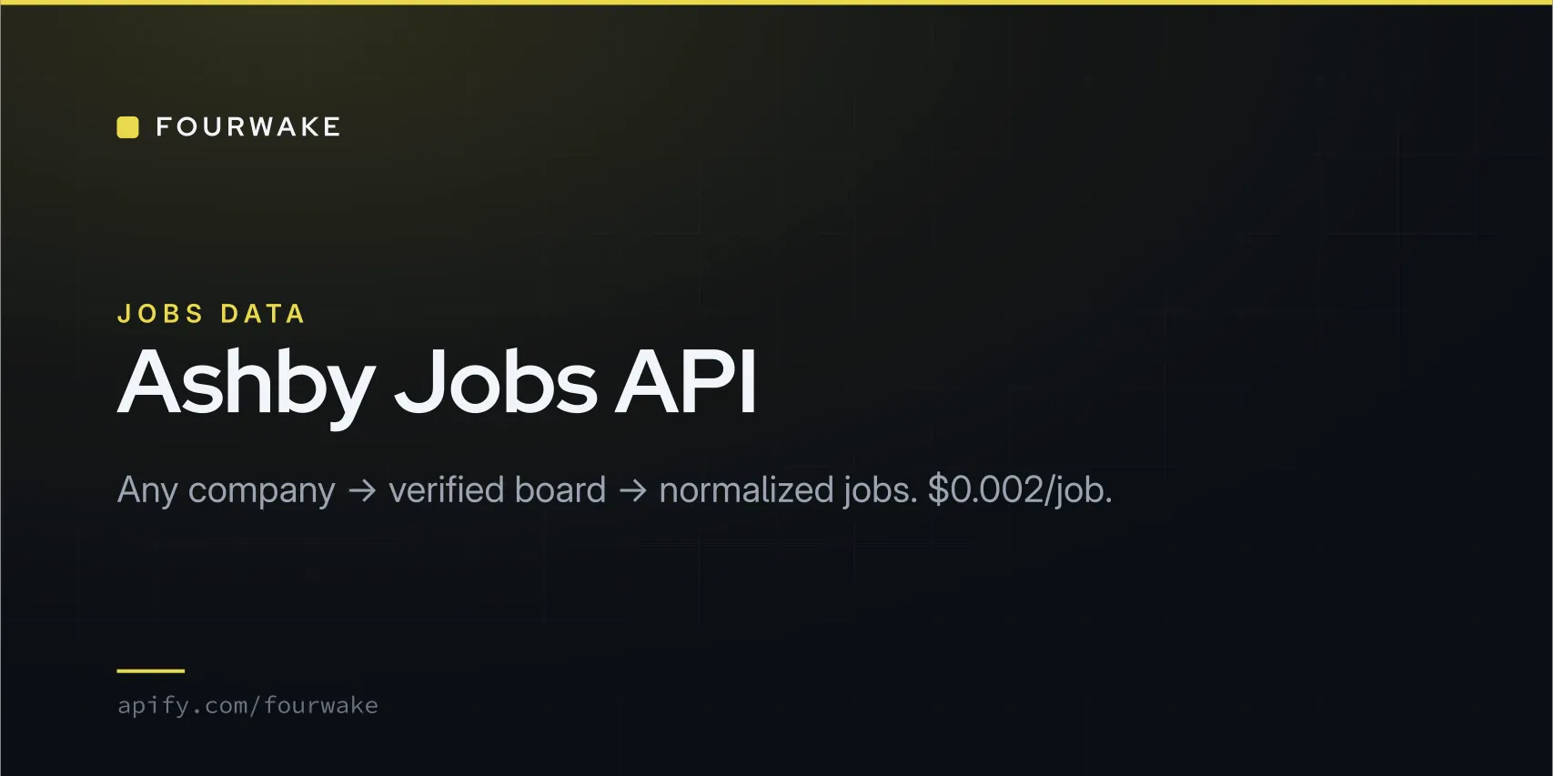 Ashby Jobs API — Any Company Name to Verified Board to Normalized Jobs