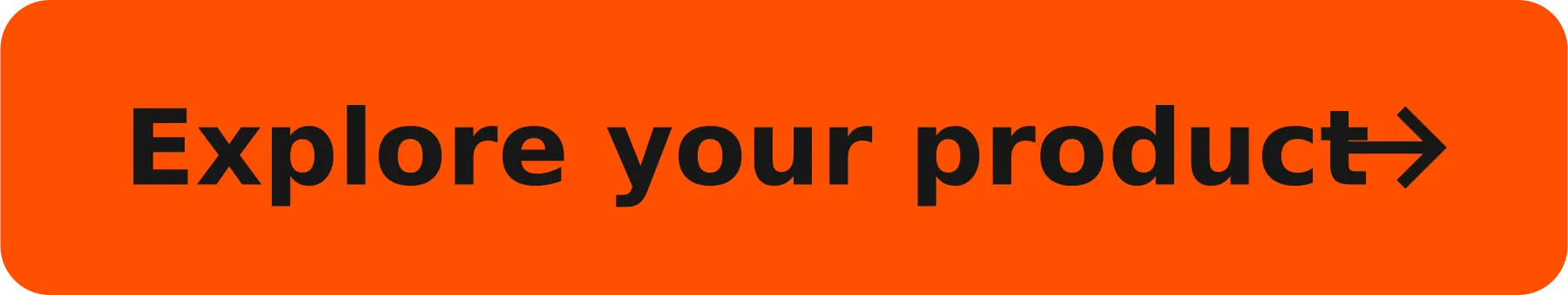 Explore your product