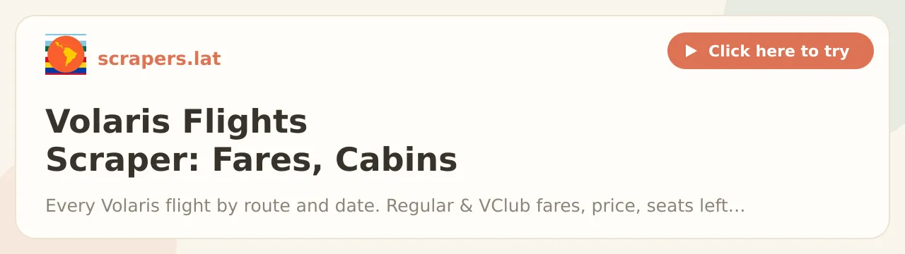 Volaris Flights Scraper: Fares, Cabins & Schedules