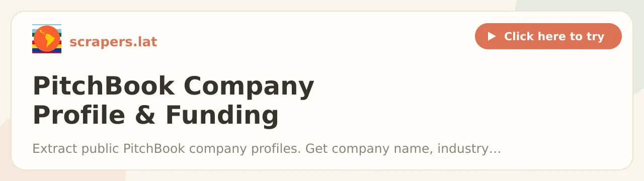 PitchBook Company Profile & Funding Scraper