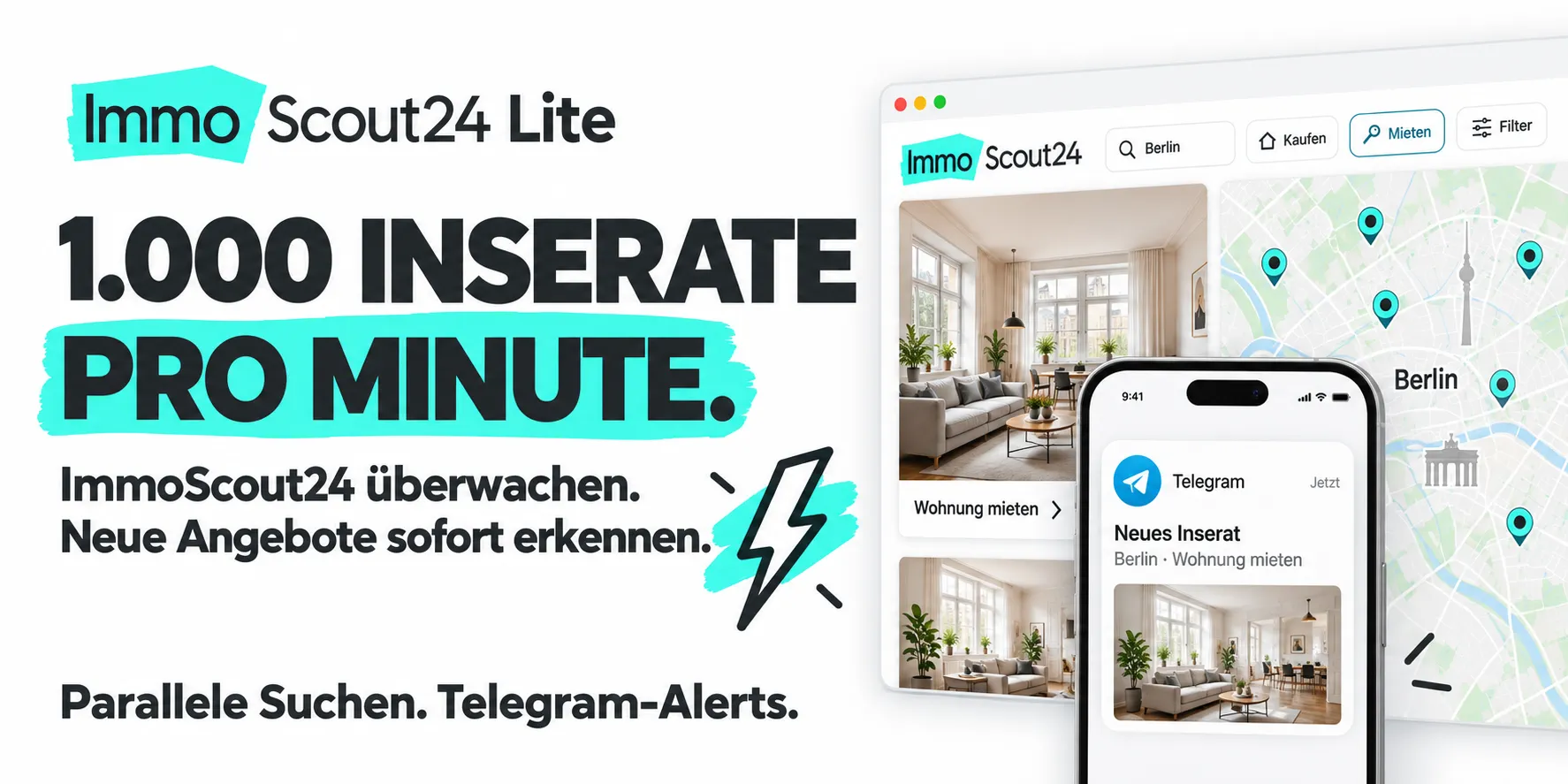 1.000 Inserate pro Minute. ImmoScout24 überwachen. Neue Angebote sofort erkennen. Parallele Suchen. Telegram-Alerts.