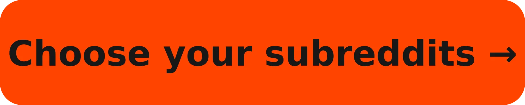 Choose your subreddits
