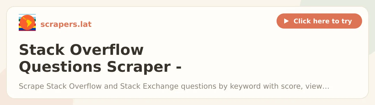 Stack Overflow Questions Scraper - Scores, Tags & Answers